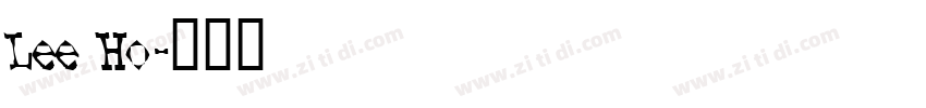 Lee Ho字体转换